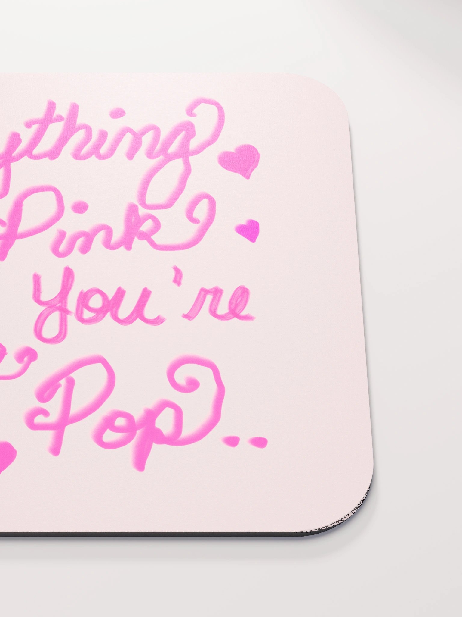 Everything Is Pink When You're a Girly Pop Mouse Pad product image (5)