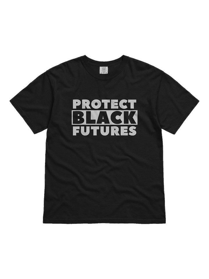 Protect Black Futures T-Shirt product image (1)