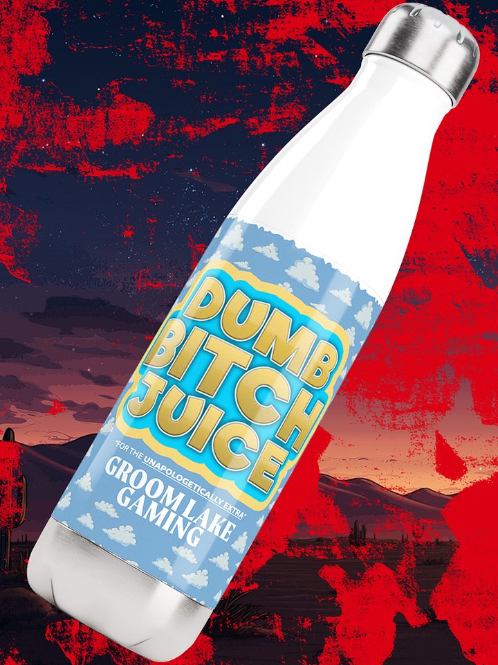 Dumb B*tch Juice! Steel Bottle. product image (1)