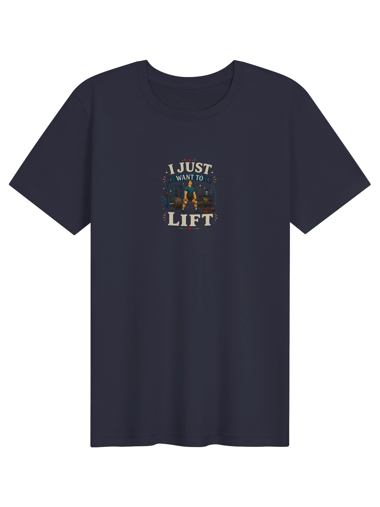 I Just Want To Lift Tee product image (1)