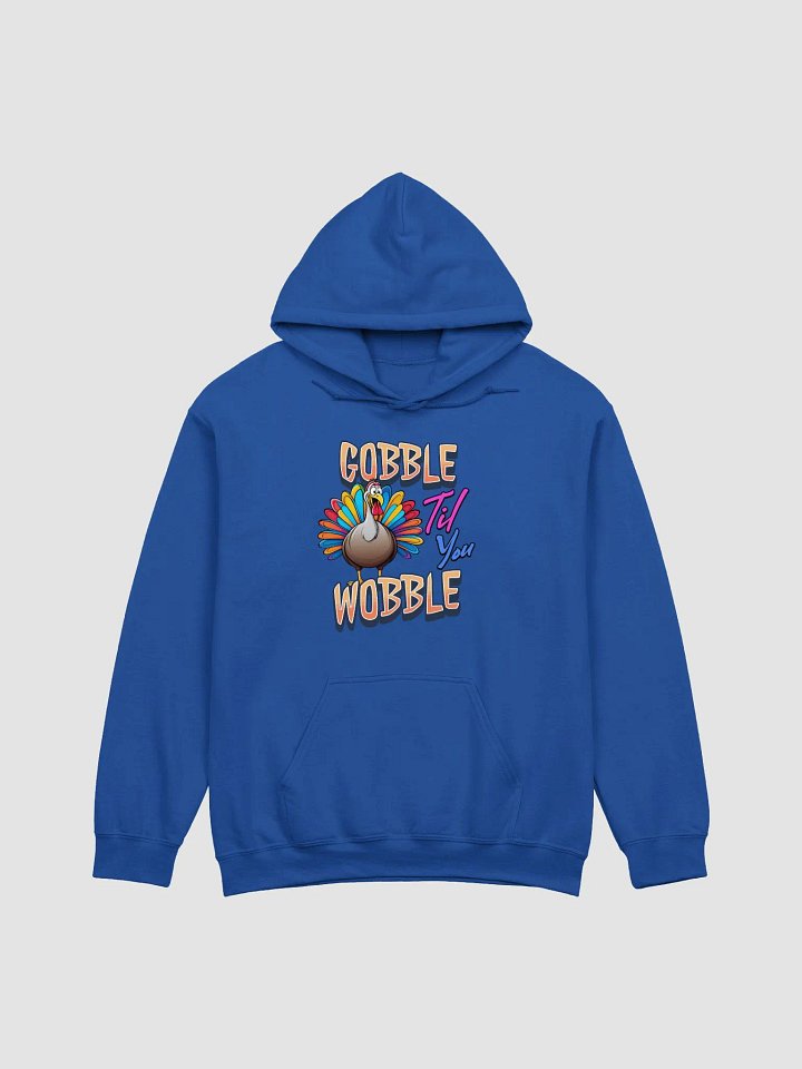 Gobble Til You Wobble Turkey Colorful Classic Hoodie product image (17)