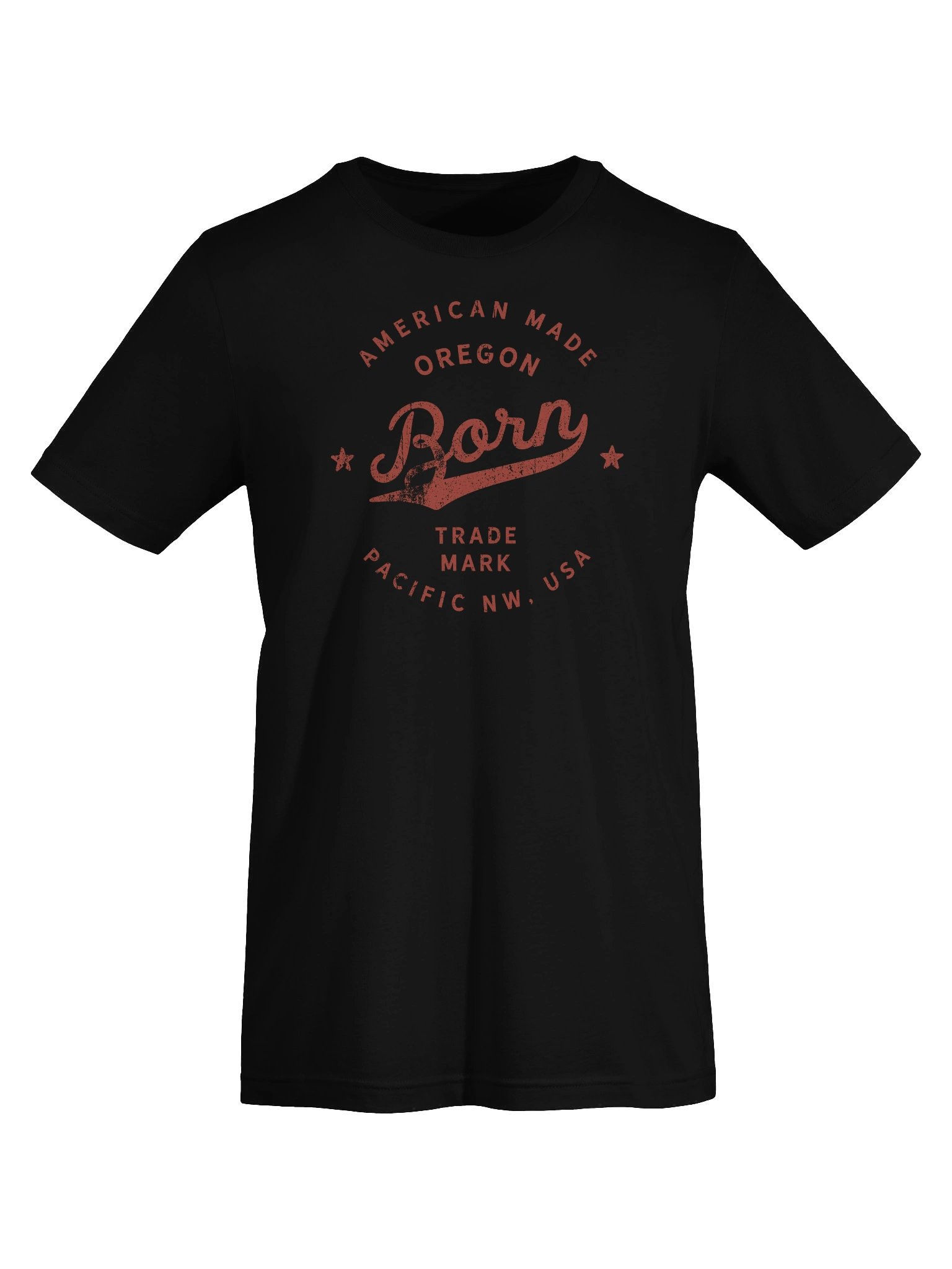 American Made Oregon Born T-Shirt product image (4)