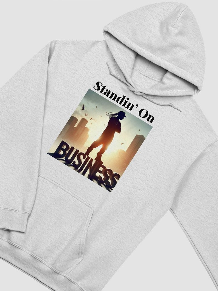 Standin' On Bizzness Hoodie 2 product image (2)