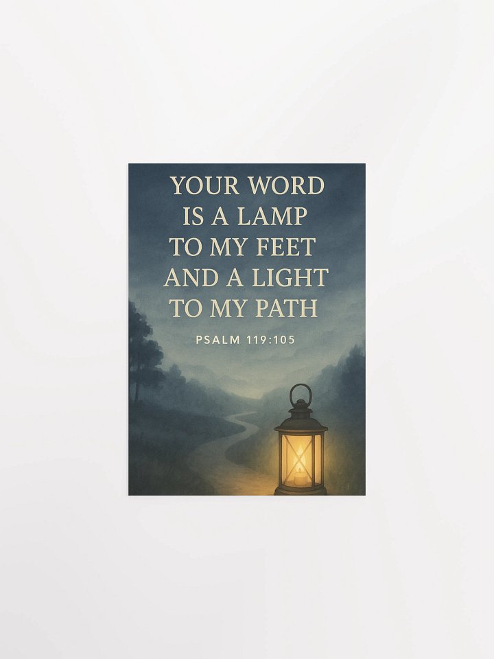 Psalm 119:105 Christian Poster – Your Word Is a Lamp to My Feet and a Light to My Path product image (2)