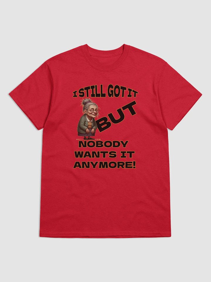 Still Got It Ladies Tee product image (1)