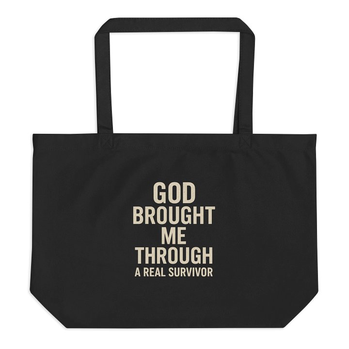 God brought me through Me Through l A Real Survivor Tote Bag product image (1)