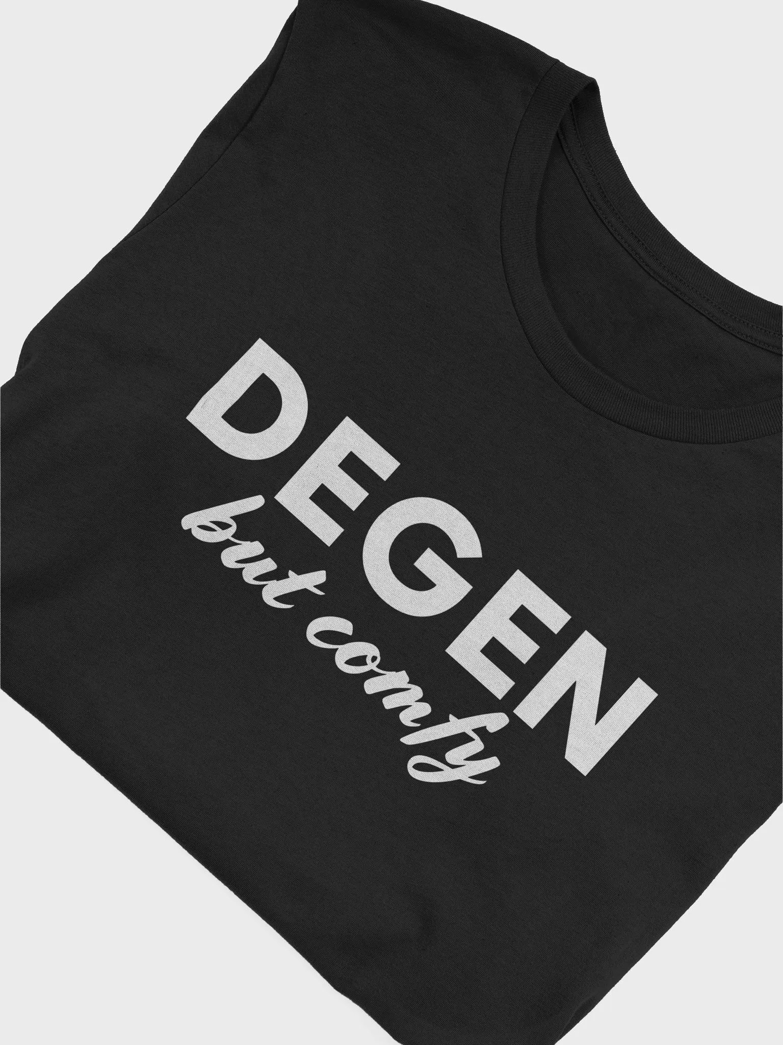 DEGEN but comfy (Unisex) product image (3)