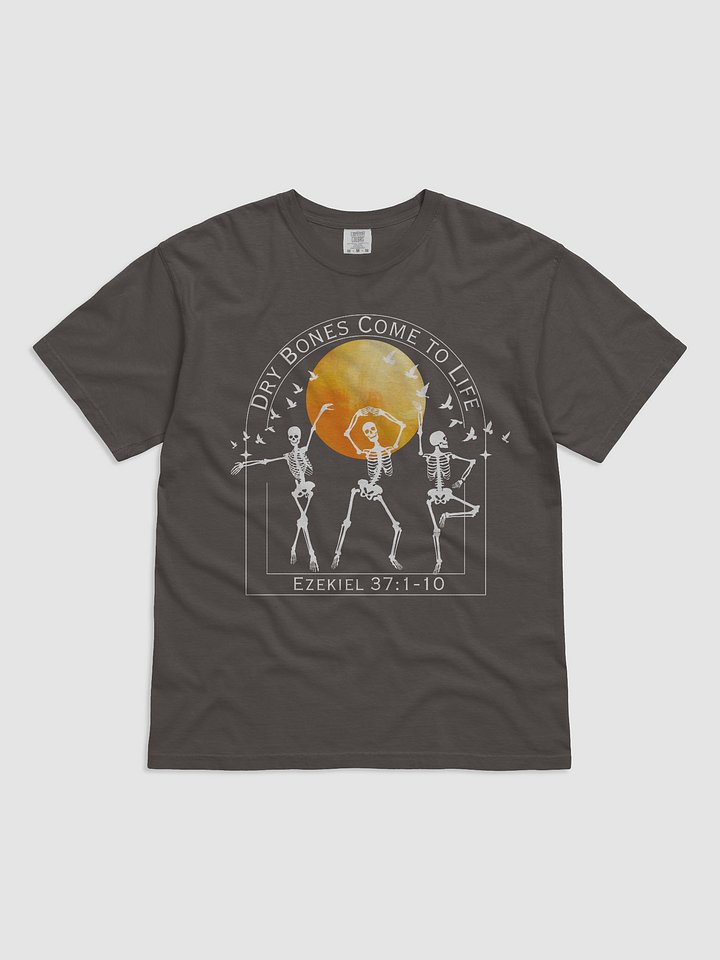 Dry Bones Comes to Life Tee product image (4)