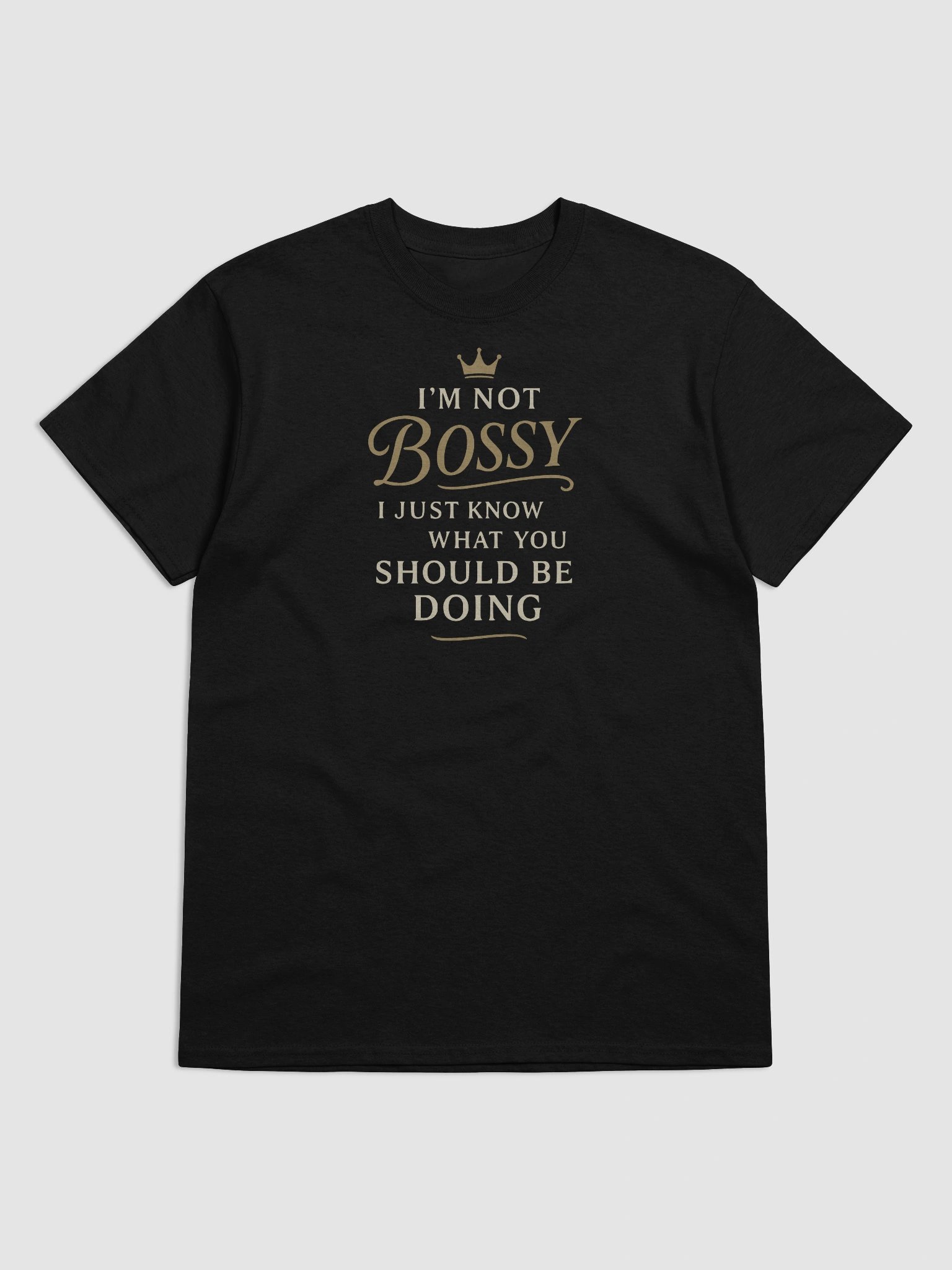 Not Bossy. Just Right – Funny Bold Tee for Take-Charge Personalities product image (5)