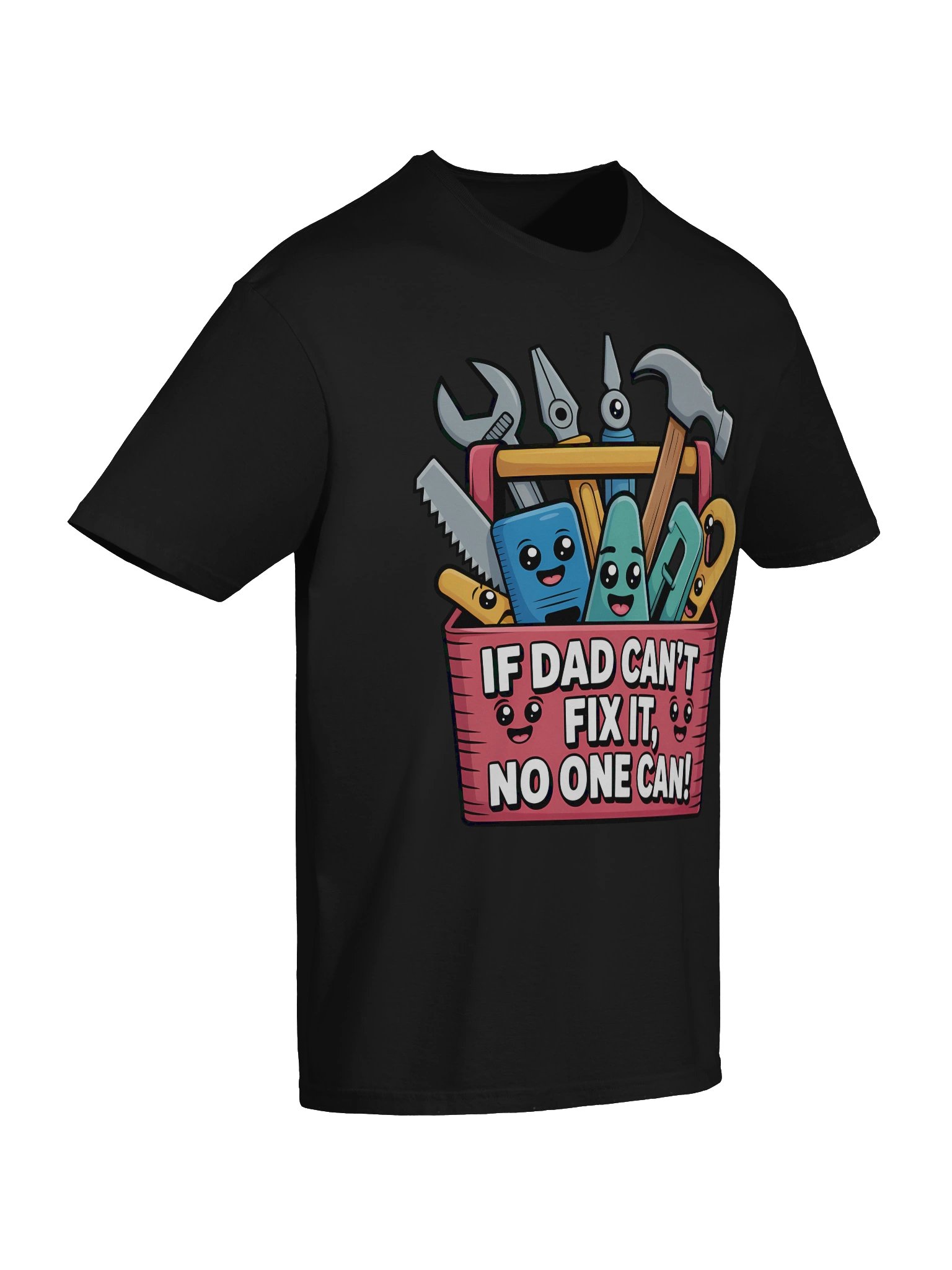 If Dad Can’t Fix It No One Can Shirt | Funny Handyman Dad Tee | Father’s Day Gift for Dad product image (85)