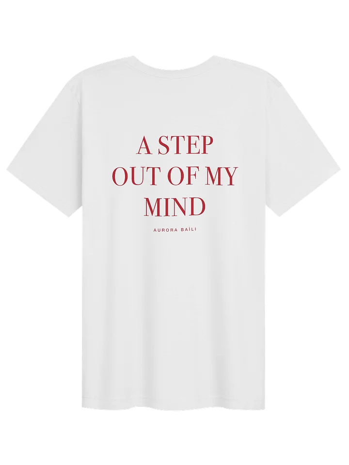 A Step Out Of My Mind - T-Shirt product image (2)