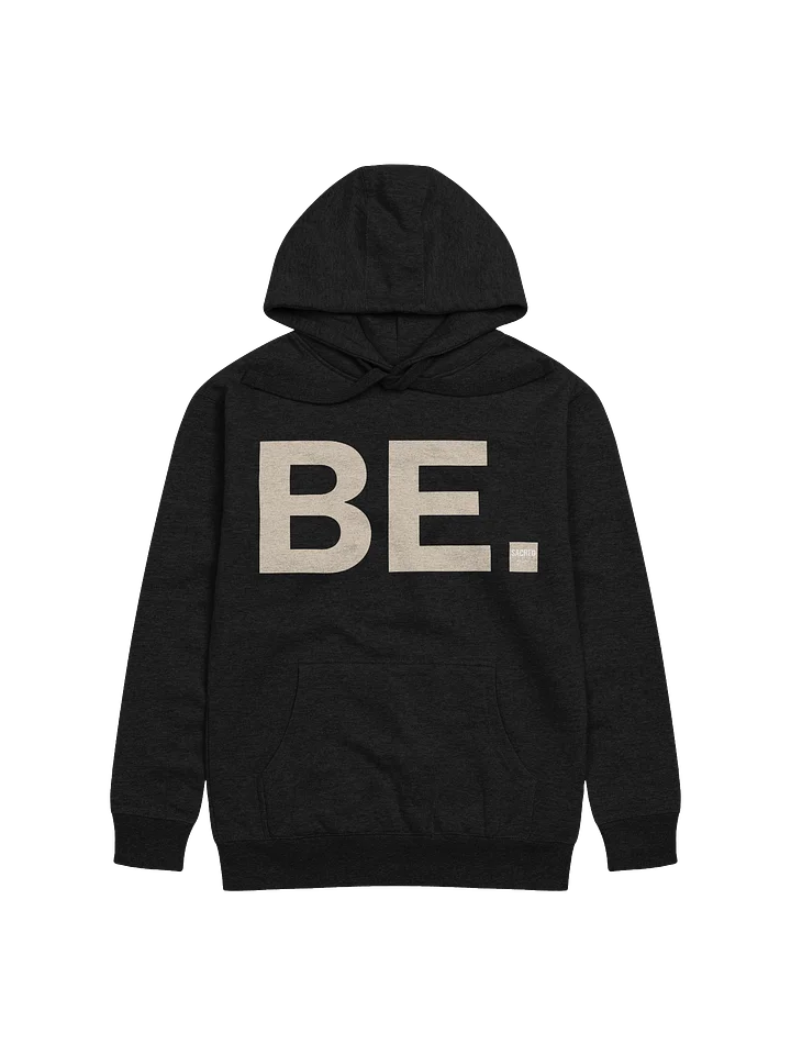 The BE. Hoodie (Dark) product image (2)