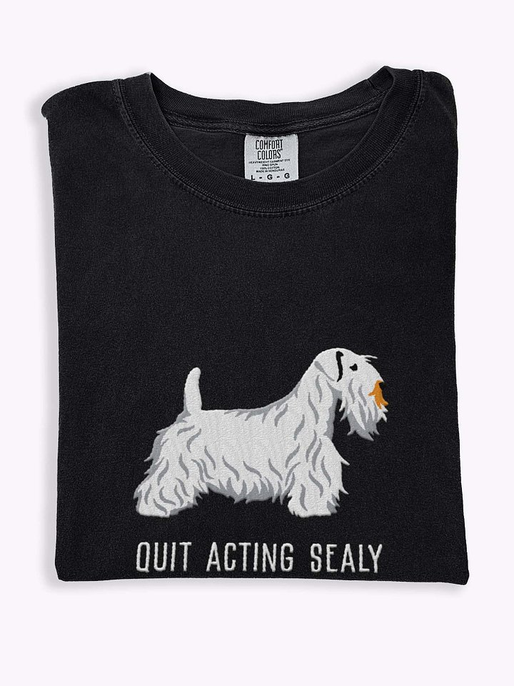 Quit Acting Sealy T-Shirt(Embroidered) of a Sealyham Terrier(White) product image (1)