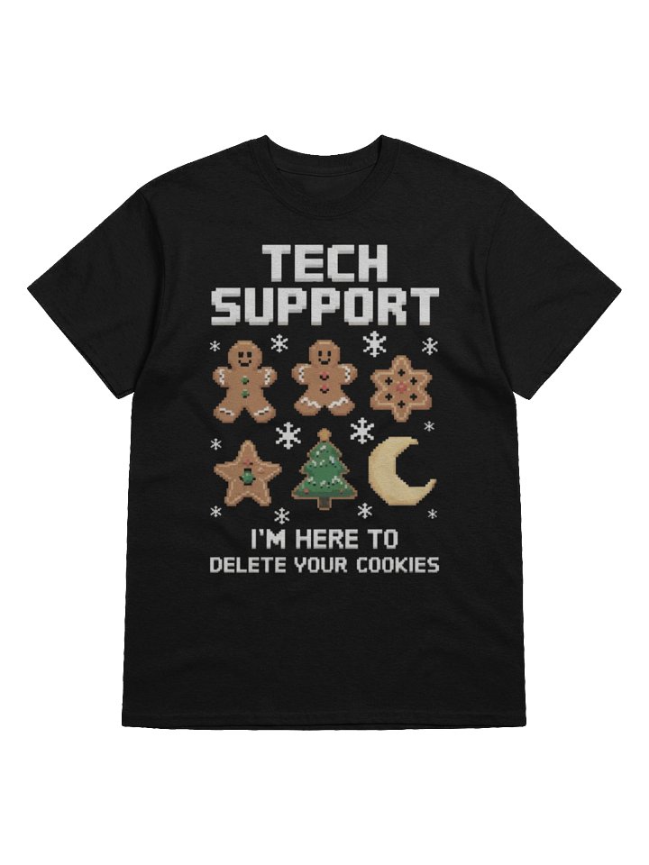 Tech Support I’m Here to Delete Your Cookies T-Shirt | Funny Christmas Shirts product image (1)