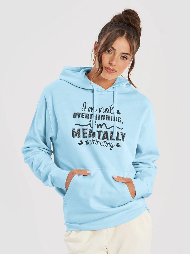 Mentally Marinating Hoodie product image (29)