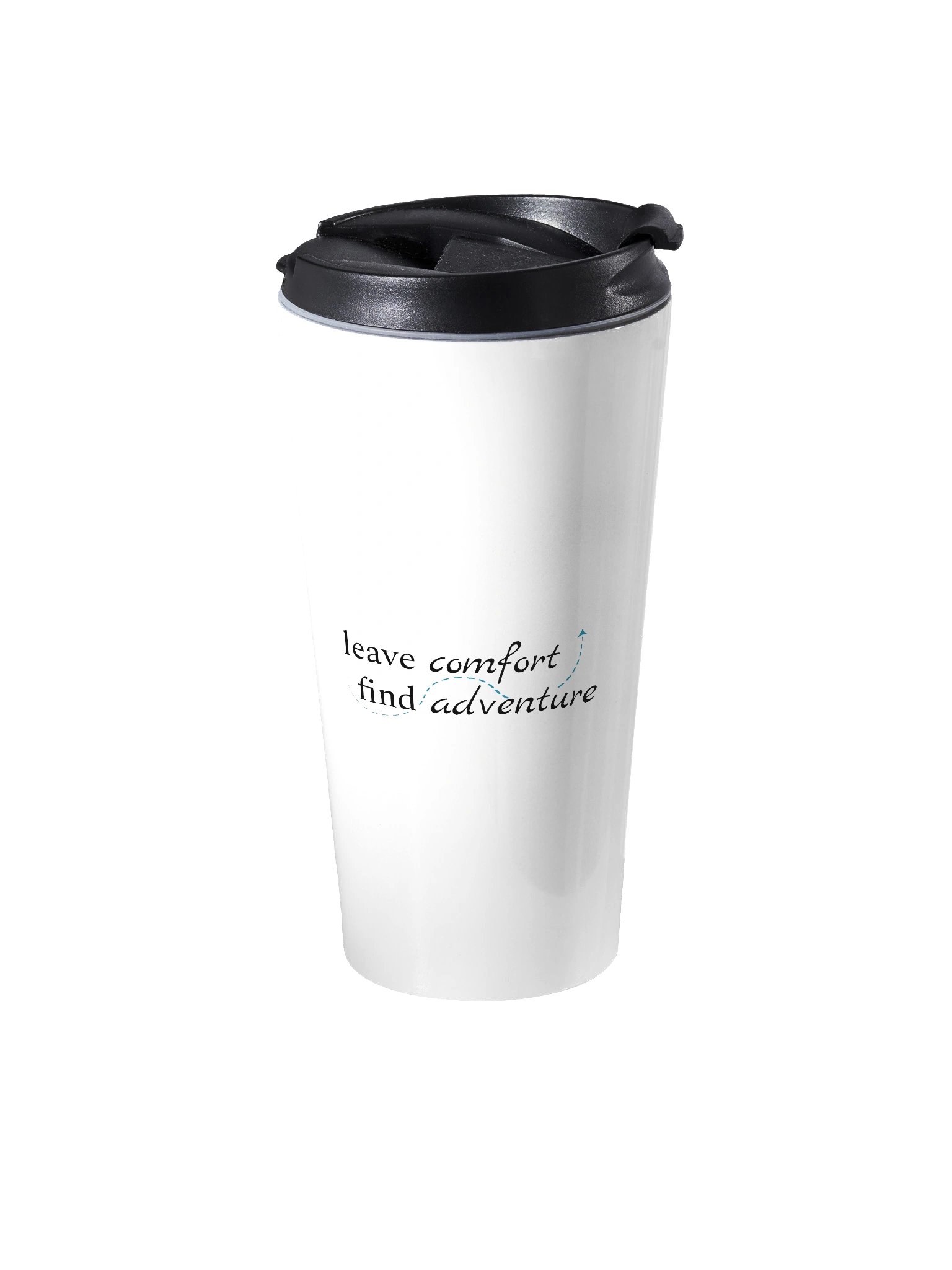 Leave Comfort, Find Adventure, Take Risks, Make Memories - Coffee Tumbler product image (2)