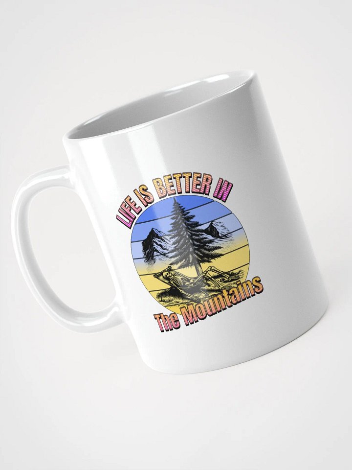 Life Is Better In The Mountains Skeleton Bliss White Glossy Mug product image (2)