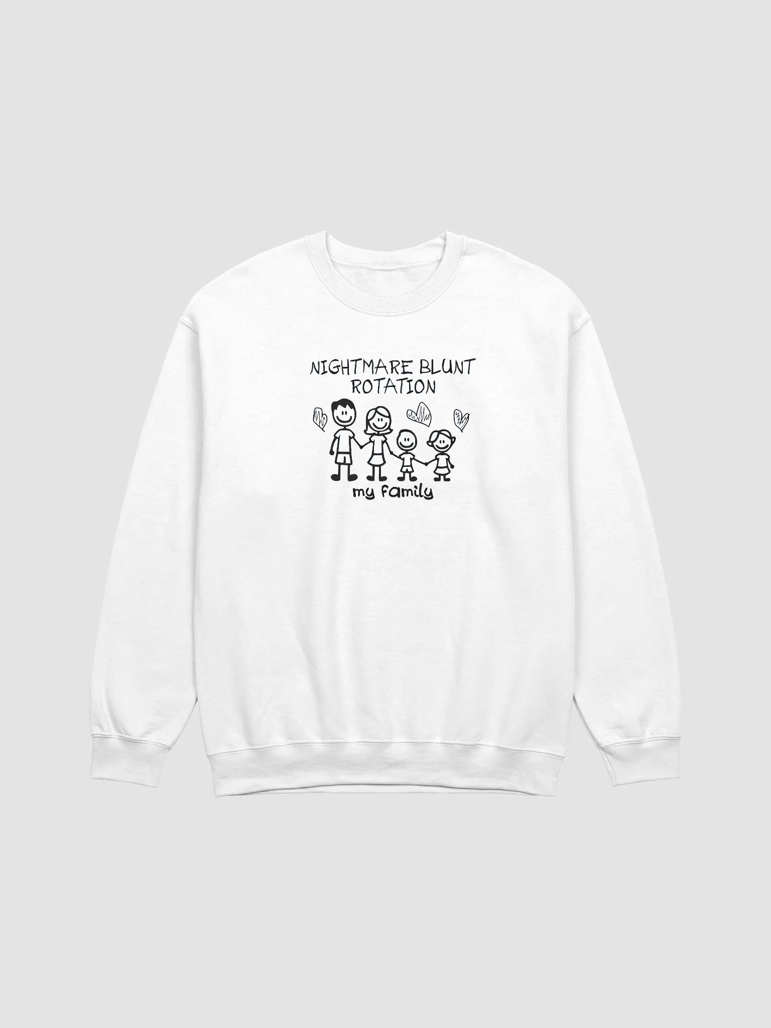 Nightmare Blunt Rotation My Family Sweatshirt product image (1)
