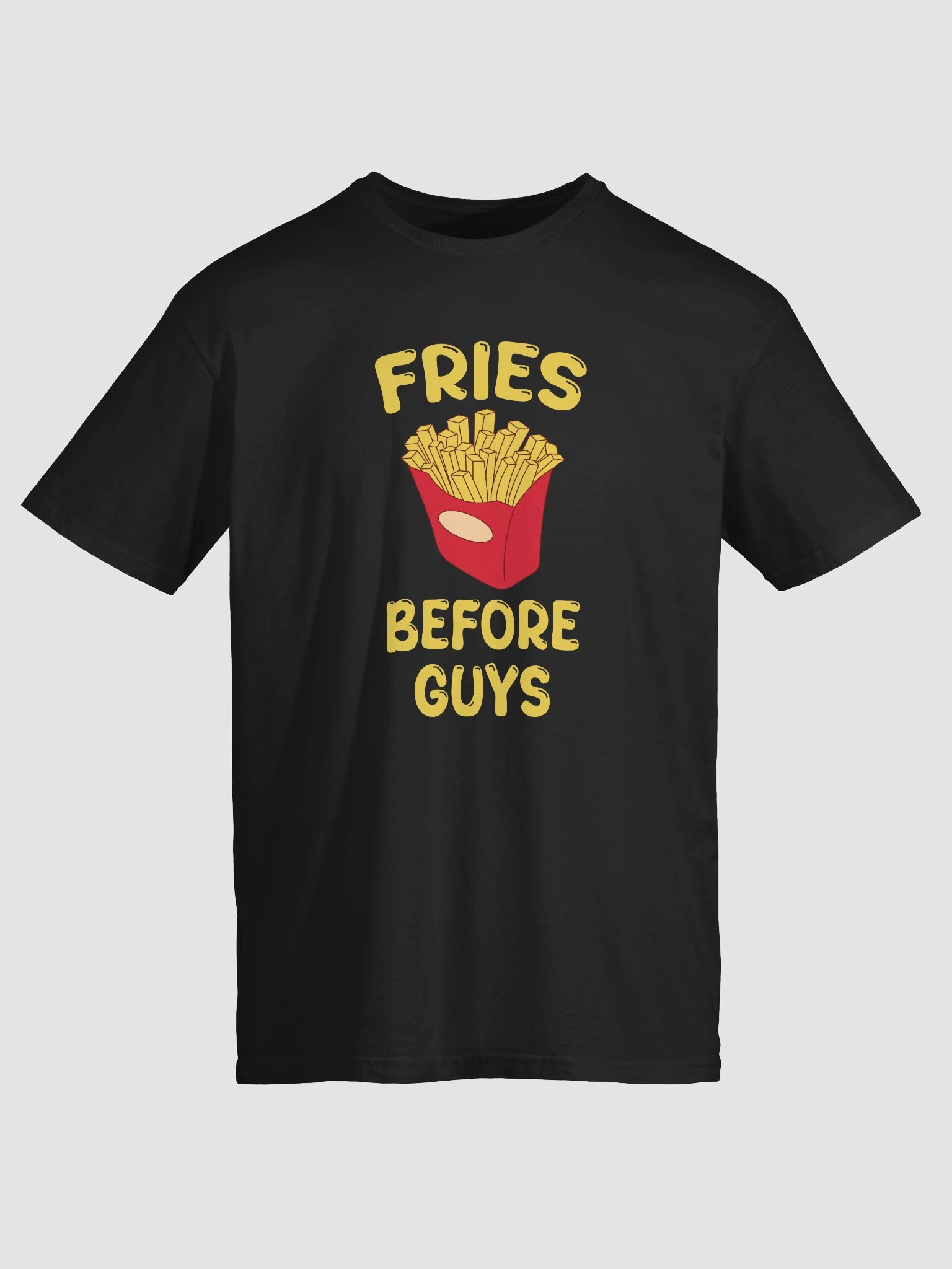 Fries Before Guys T-Shirt product image (2)