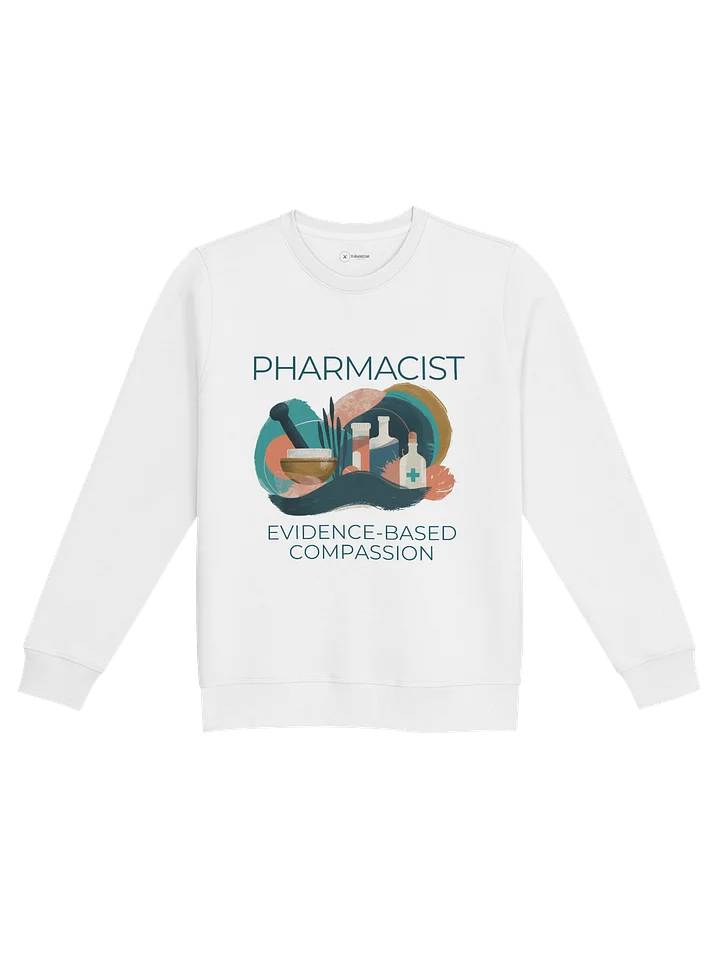 Pharmacist - Evidence-based Compassion Unisex Organic Sweatshirt product image (1)