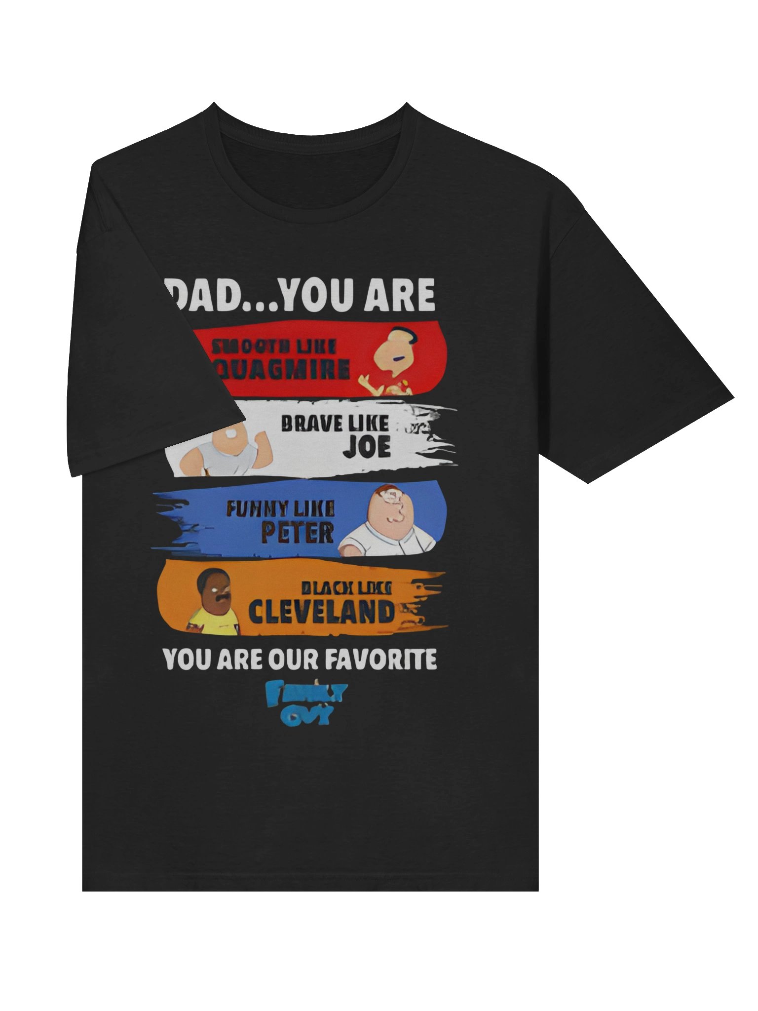 Dad You Are Smooth Like Quagmire Family Guy T-Shirt product image (3)