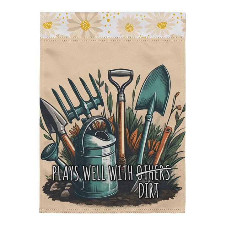 Plays Well With Dirt - Garden Flag product image (2)