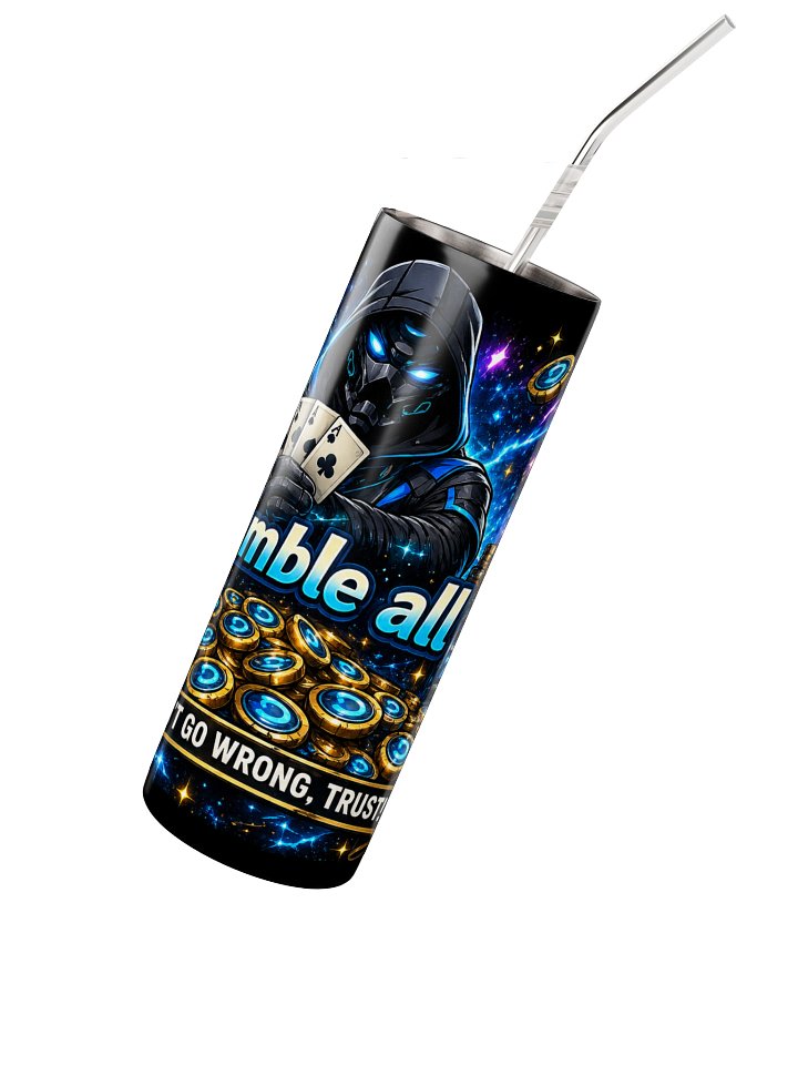DG7 “!Gamble All” Trust Tumbler product image (4)