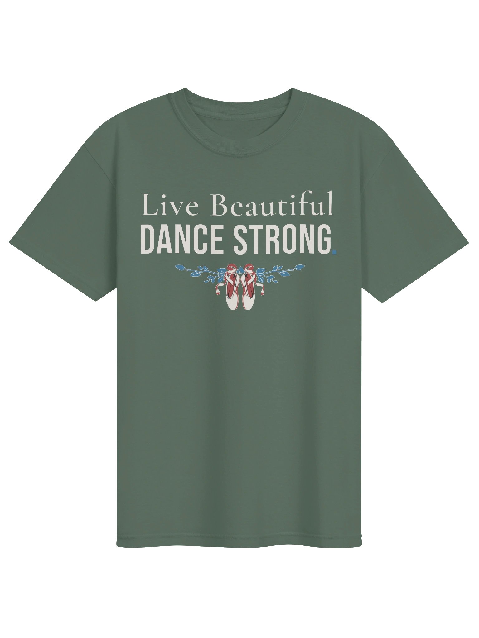 Live Beautiful. DANCE STRONG. Tee product image (3)