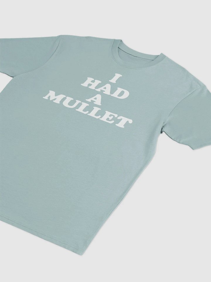 I HAD A MULLET product image (2)