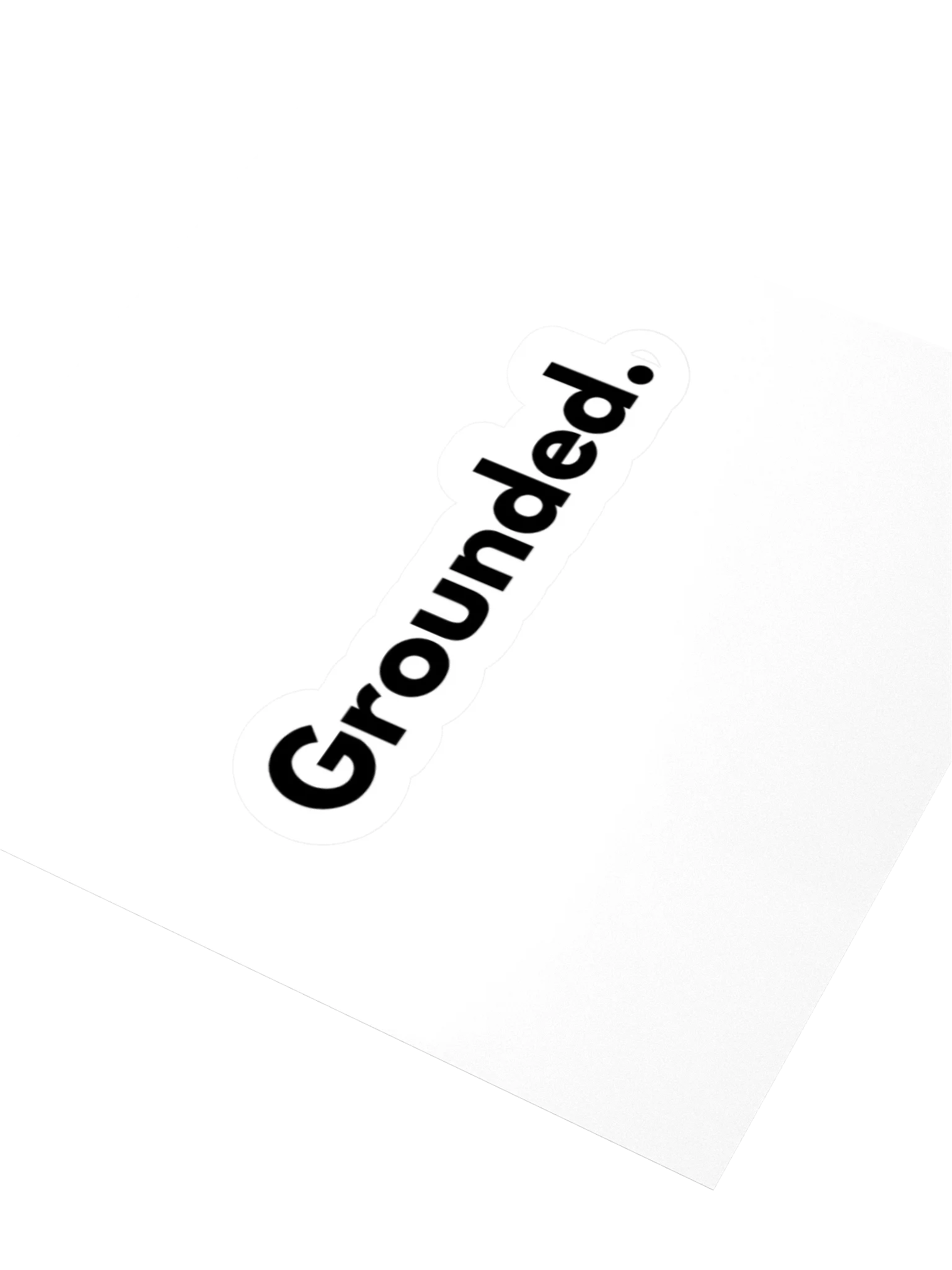 Grounded. Text Only. Sticker product image (6)