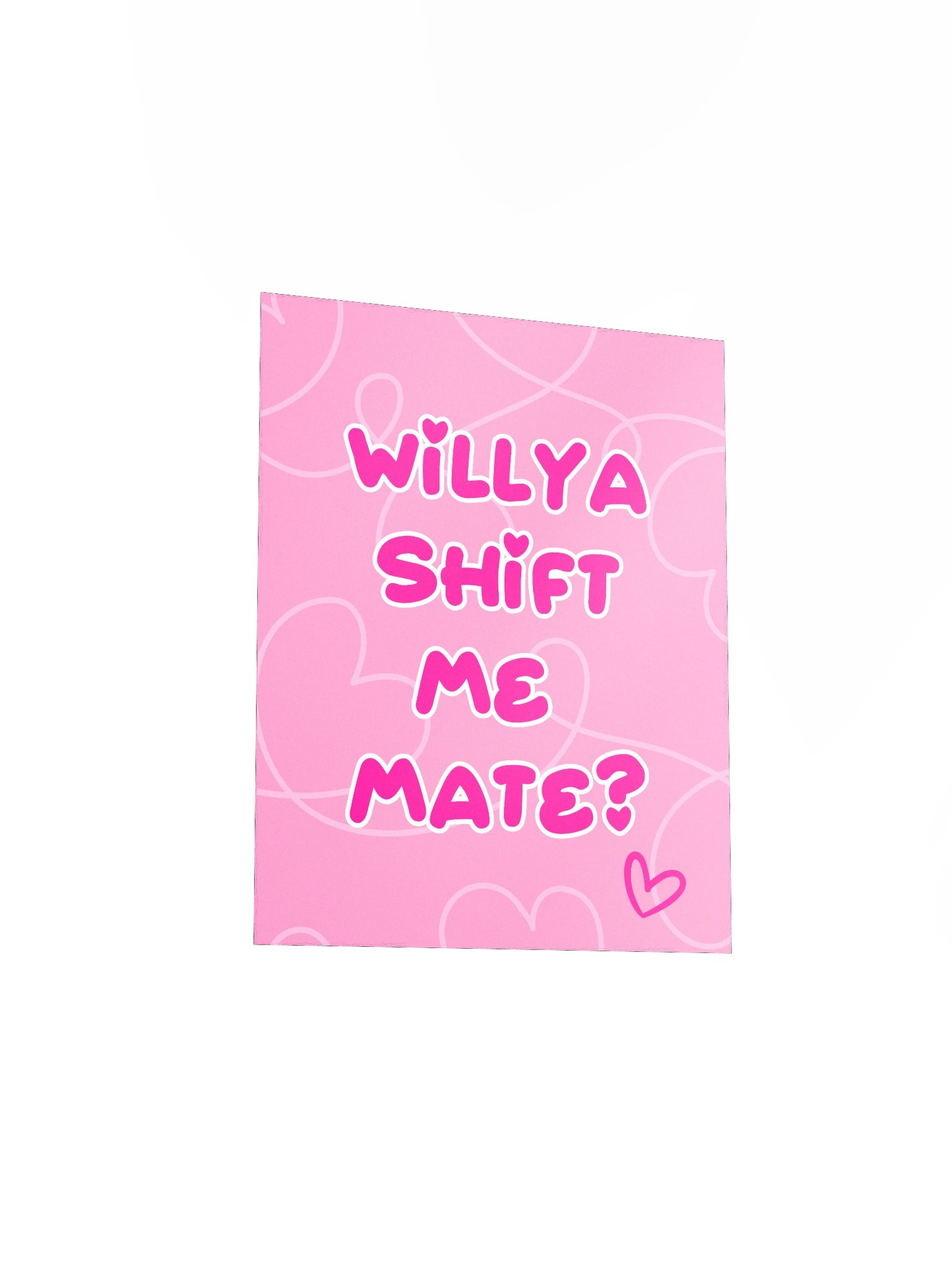 Will ya Shift Me Mate? | Enhanced Matte Paper Poster Print product image (3)