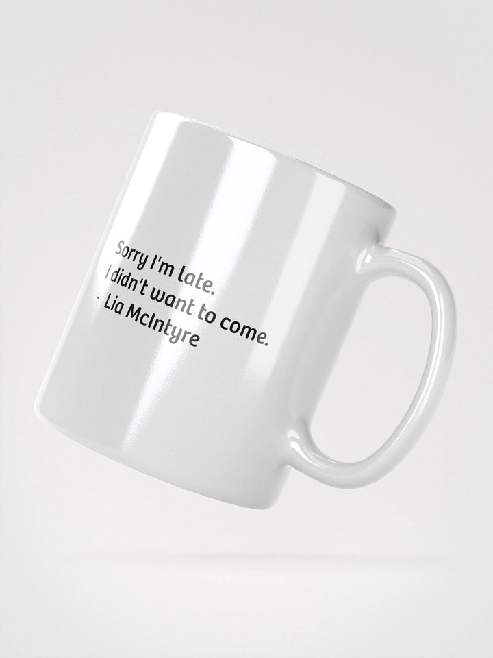 White Ceramic Coffee Cup - Lia's Slogan product image (2)