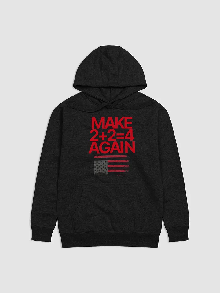Make 2 + 2 = 4 Again Pullover product image (1)