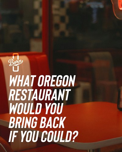 What Oregon restaurant would you bring back if you could?

#oregon
#oregonborn
#iamoregonborn
#pnwstyle
#supportlocal