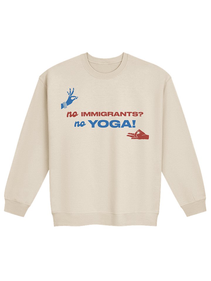 No Immigrants? No Yoga! (Red and Blue Crewneck Sweatshirt) product image (13)