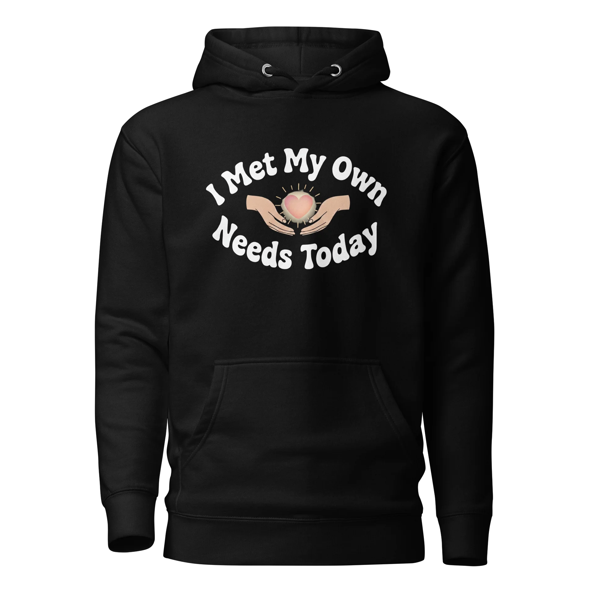 “I Met My Own Needs Today” Black T-Shirt product image (1)