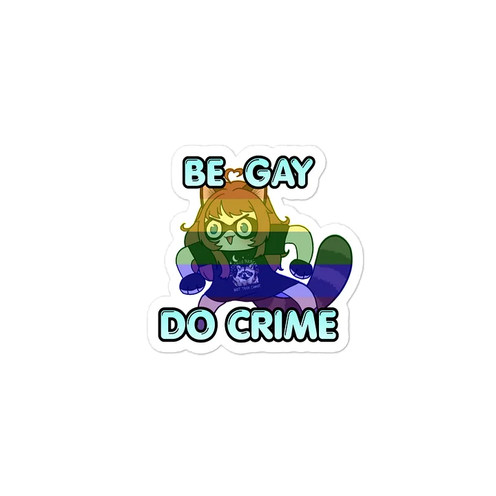 BE GAY, DO CRIME VINYL STICKER product image (2)