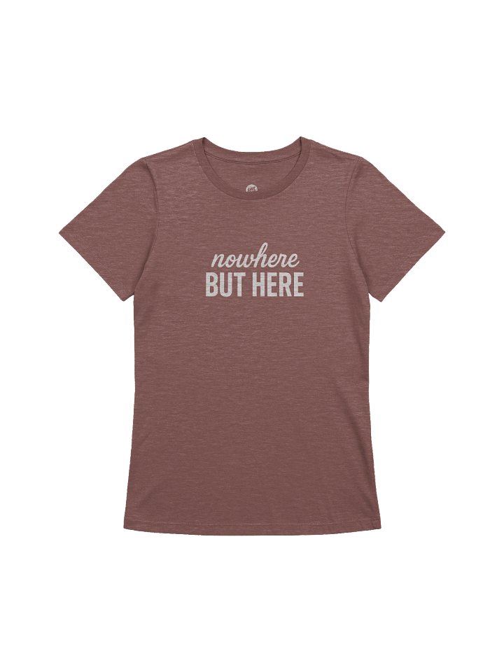 Nowhere but Here Womens Relaxed Tee product image (3)