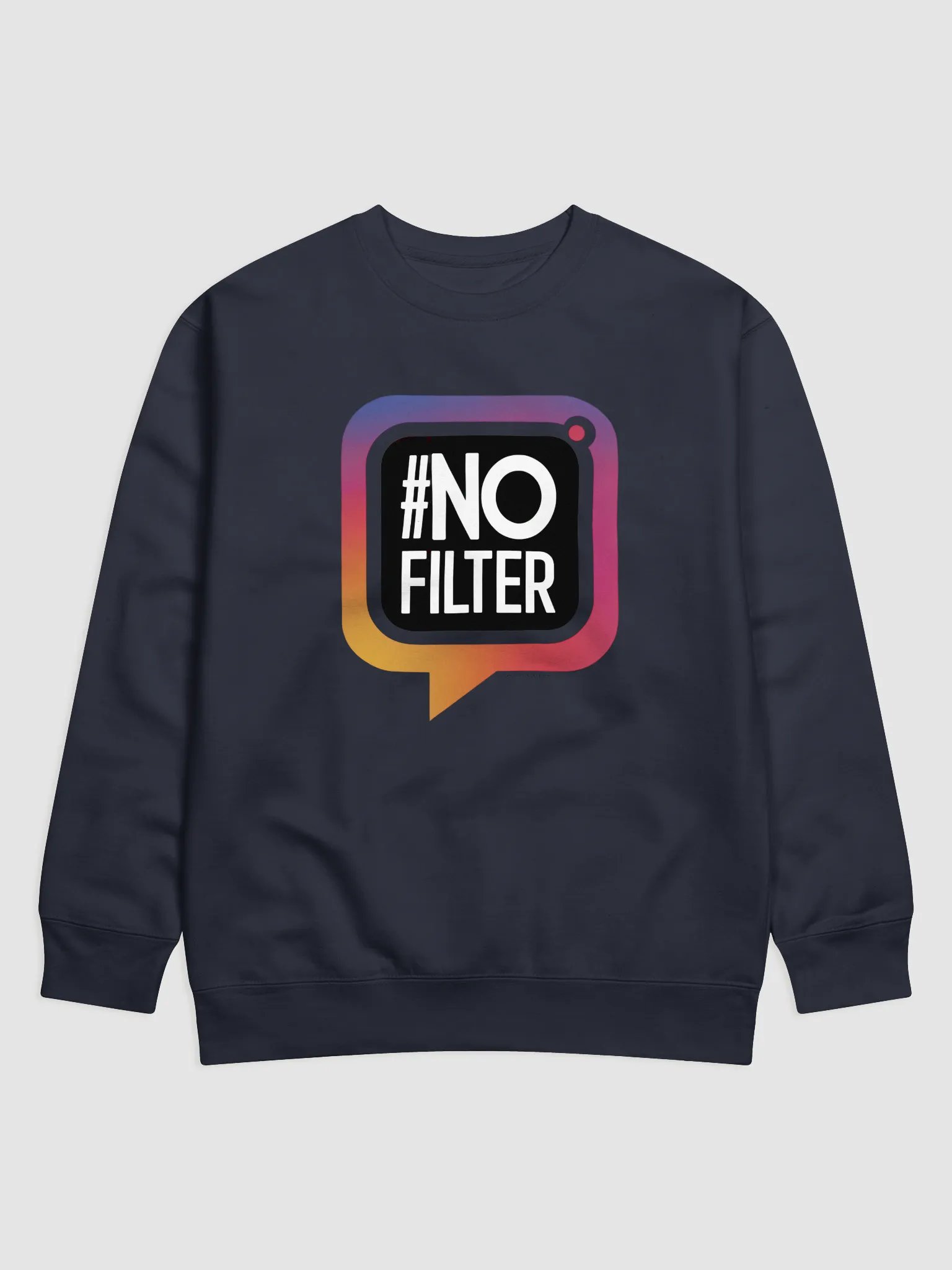 '#No Filter' Sweatshirt product image (2)