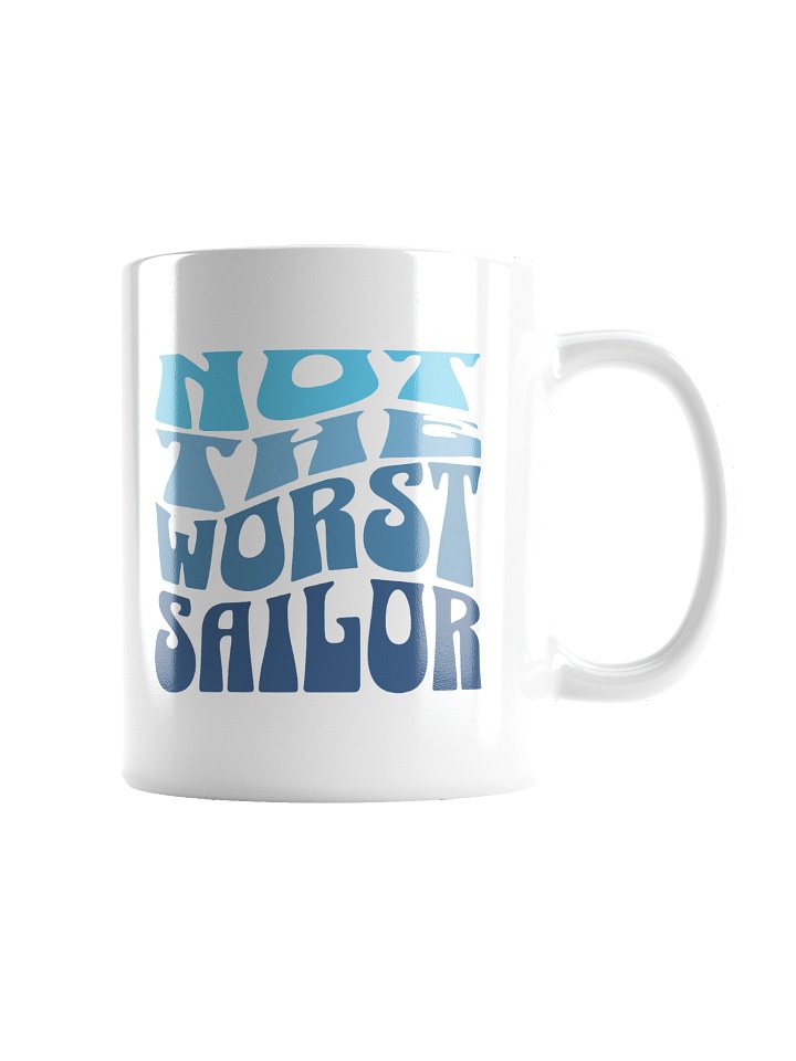 Not the Worst Sailor | Navy Humor Coffee Mug product image (2)