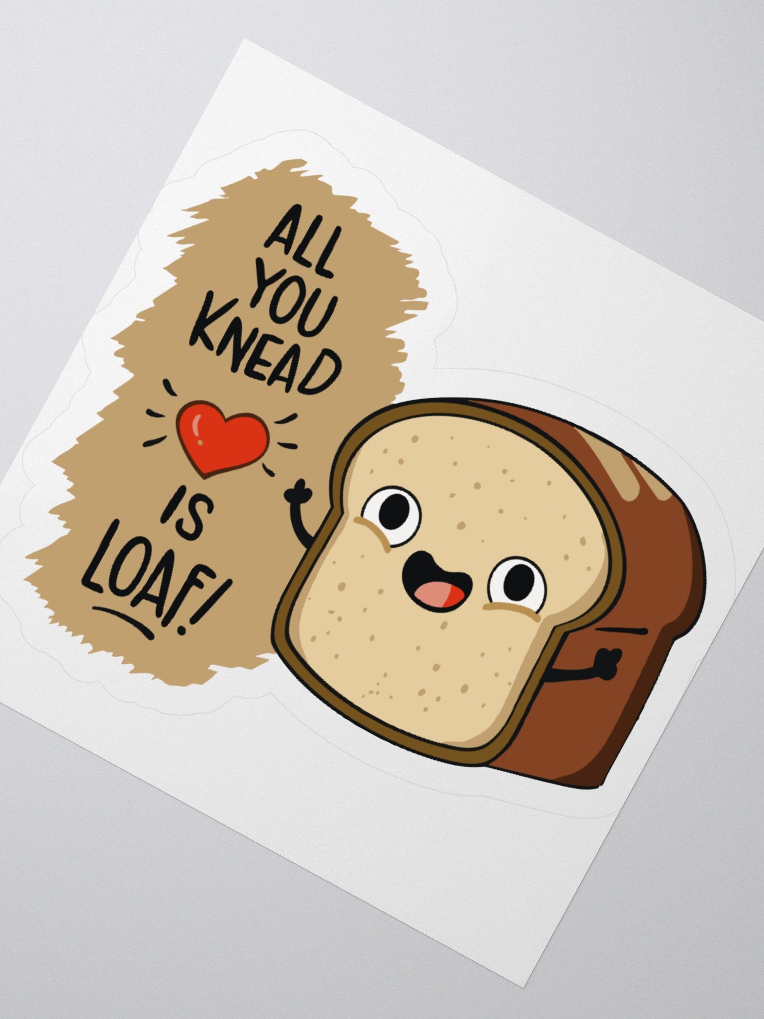 All You Need is Loaf Sticker product image (2)