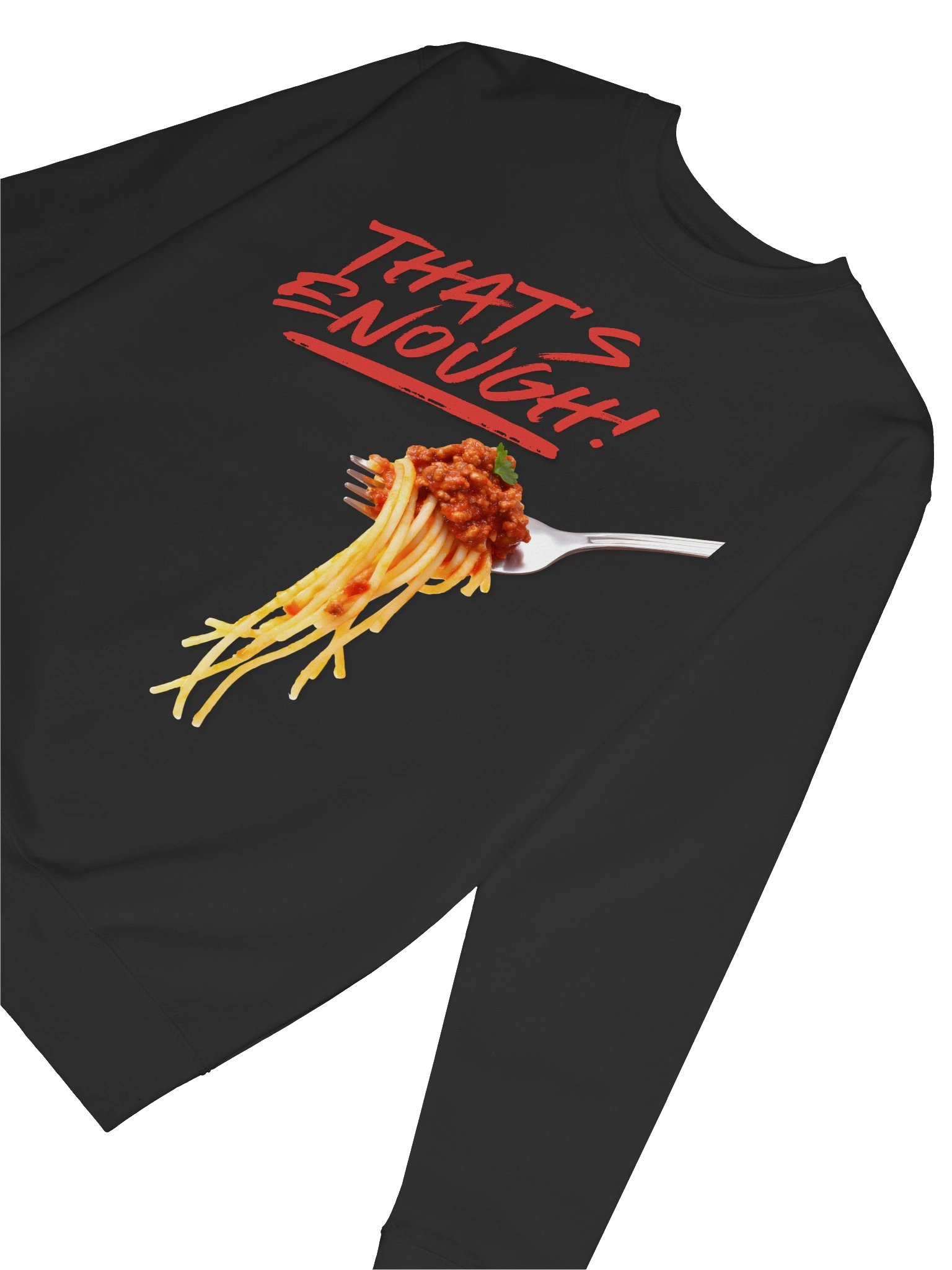 That's Enough Spaghetti Sweatshirt product image (24)