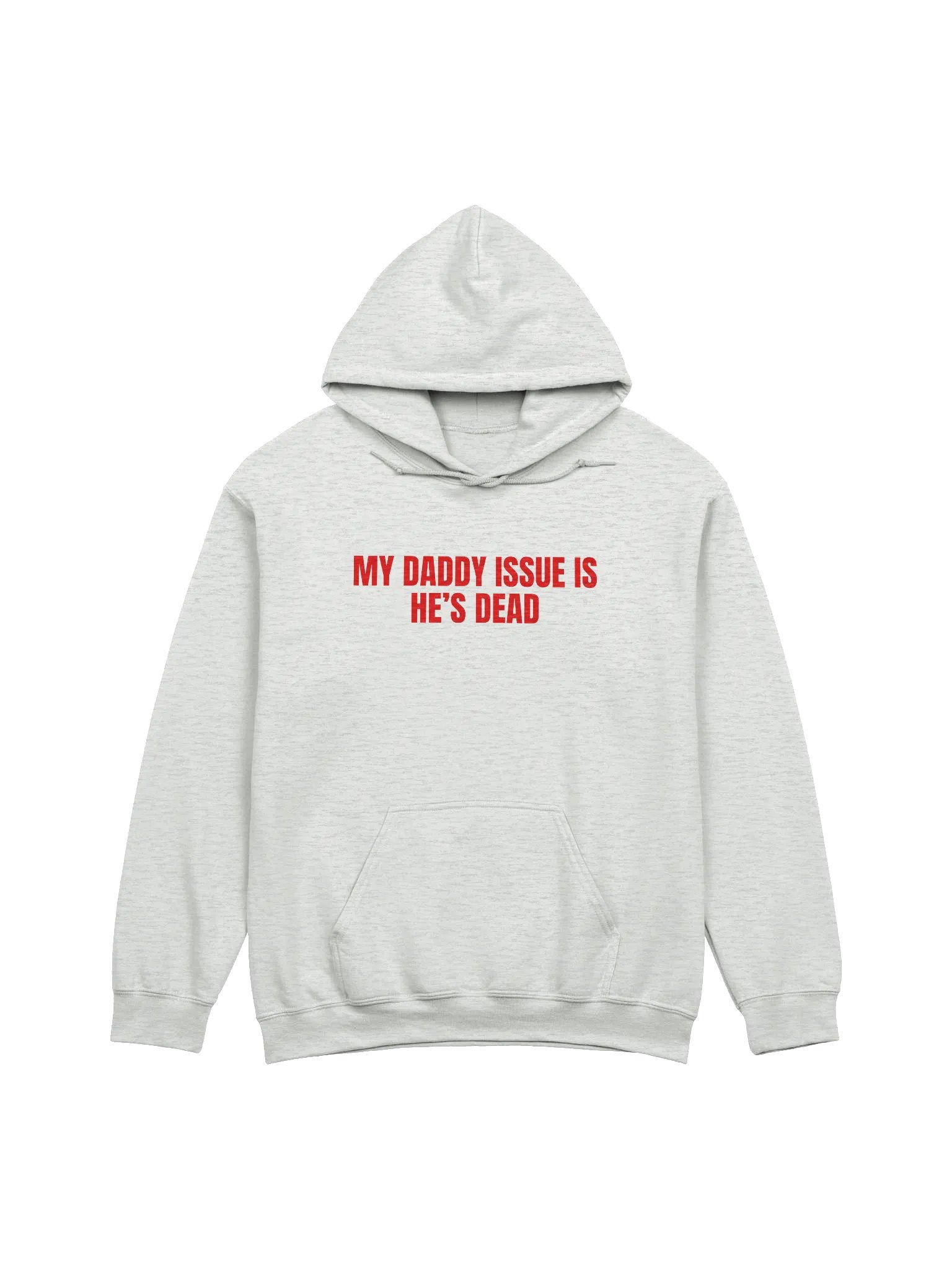 My Daddy Issue Is He's Dead Hoodie product image (1)