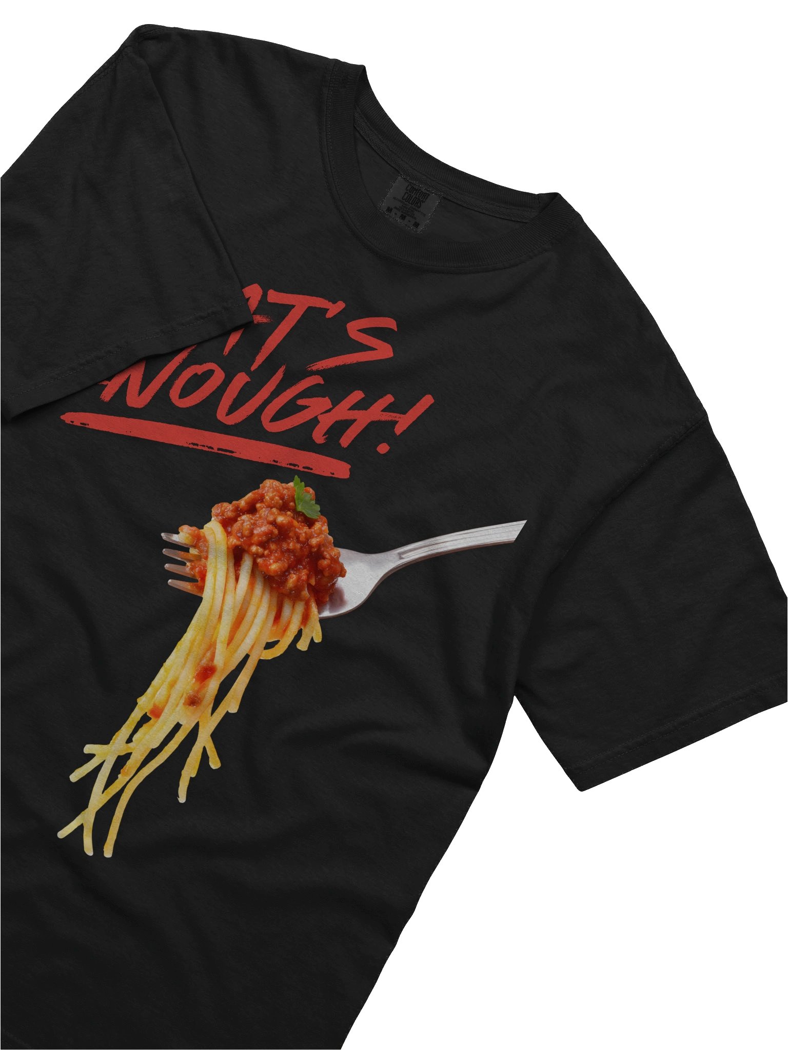 That's Enough Spaghetti T-Shirt product image (20)