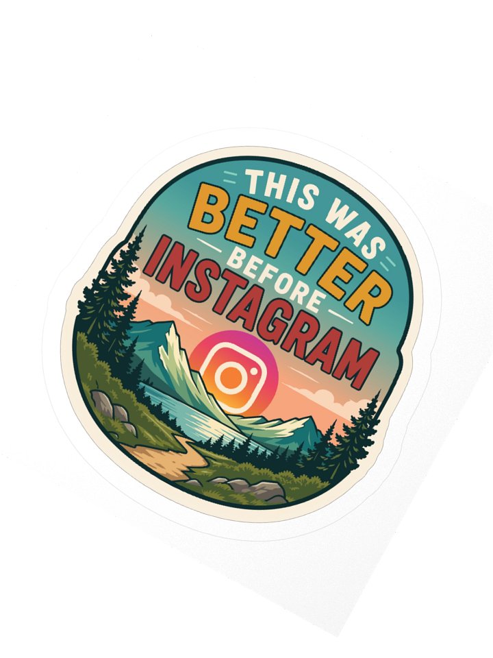 This Was Better Before Instagram product image (6)