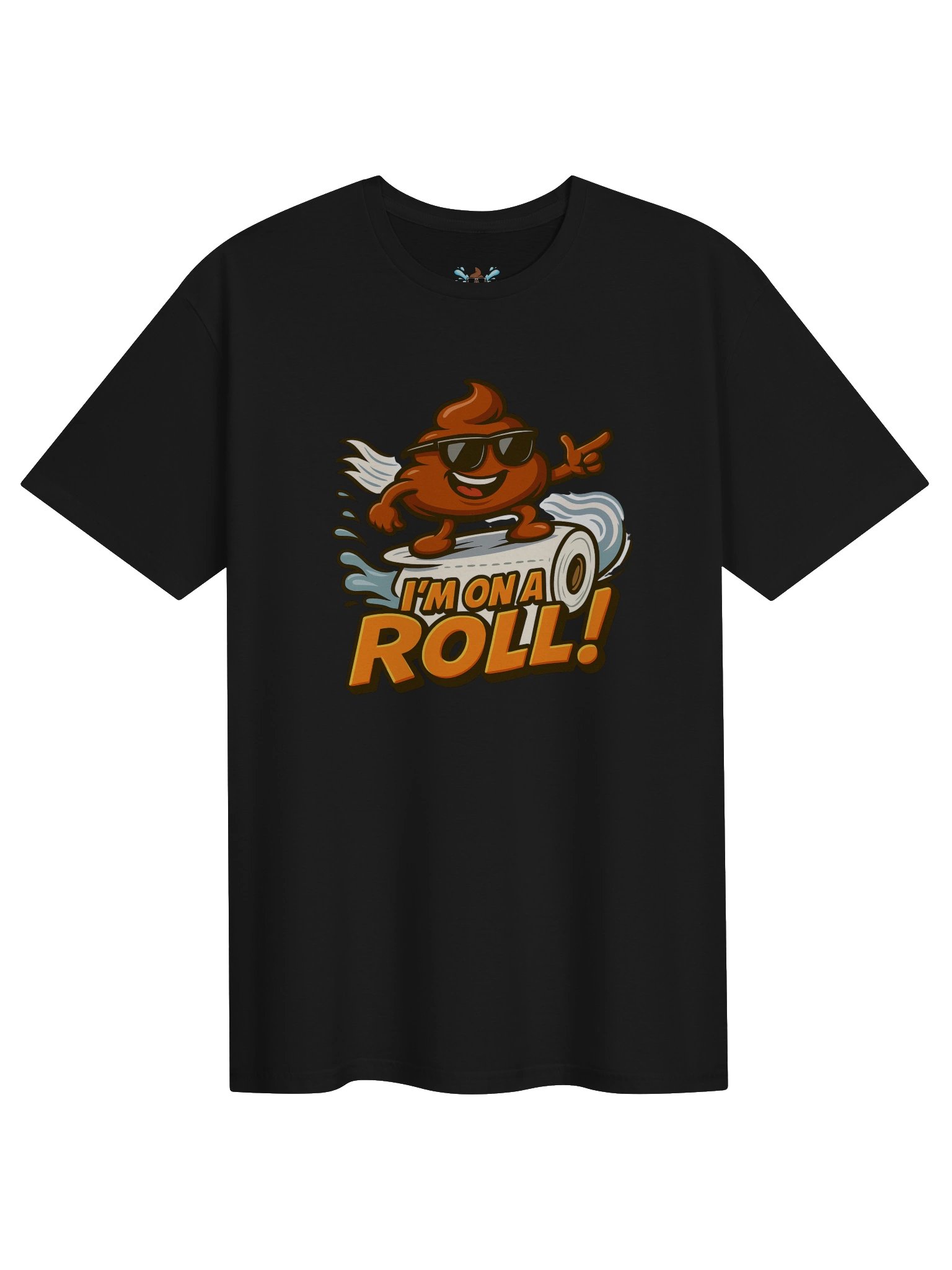 I'm On A Roll! T-Shirt product image (1)