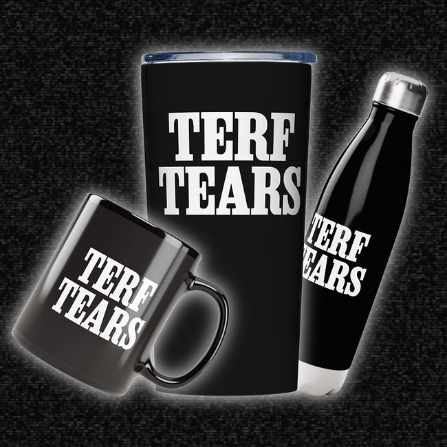 TERF Tears