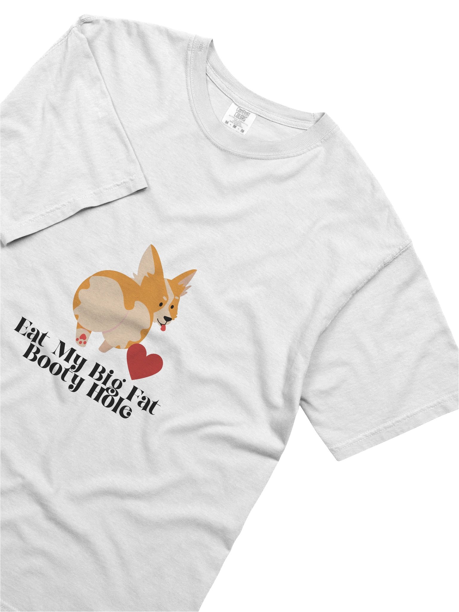 Eat My Big Fat Booty Hole T-Shirt product image (5)