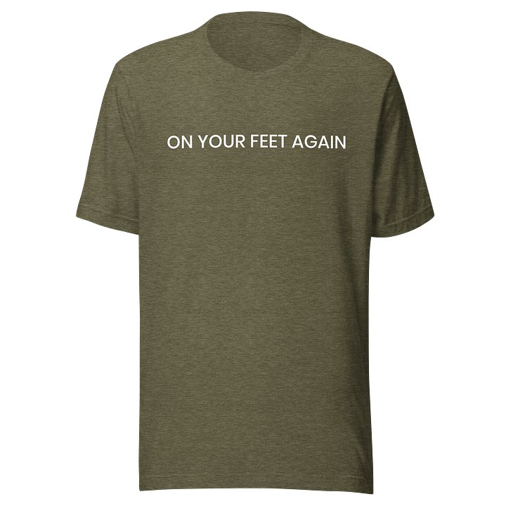 On Your Feet Again T-Shirt product image (19)