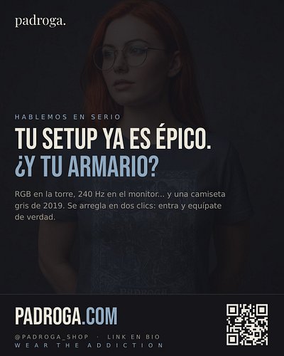 Tu setup ya es épico. ¿Y tu armario? 🖥️

RGB en la torre, 240 Hz en el monitor... y una camiseta gris de 2019. Se arregla en ...